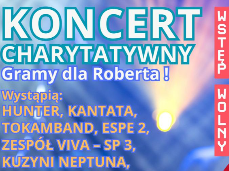 Koncert charytatywny Gramy dla Roberta