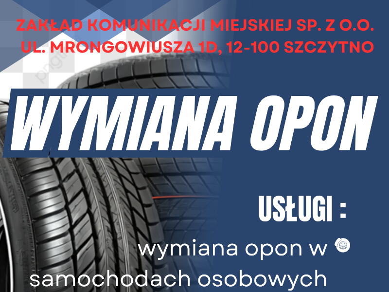 Plakat informujący o możliwości skorzystania z usługi wymiany opon w ZKM Szczytno