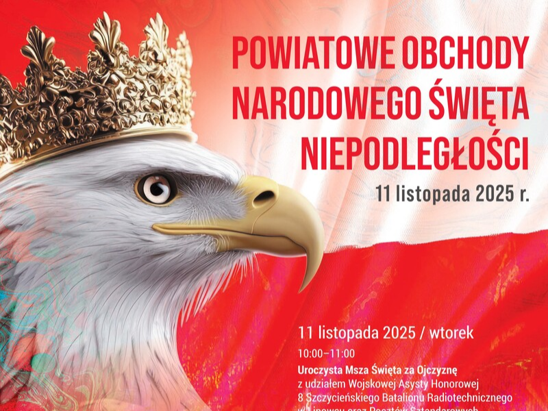 Plakat Powiatowych Obchodów Świeta Niepodległości w Szczytnie