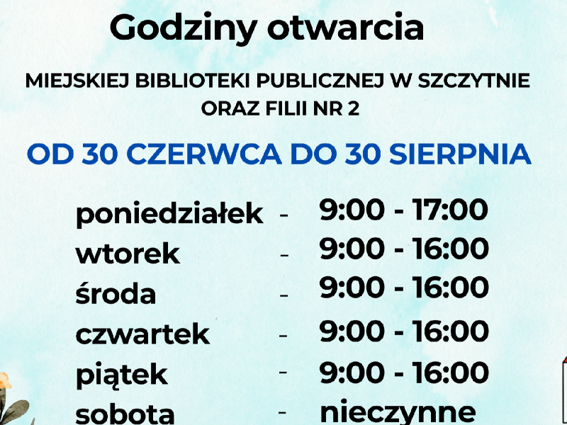 Plakat z godzinami otwarcia Miejskiej Biblioteki Publicznej w Szczytnie oraz Fili Nr 2