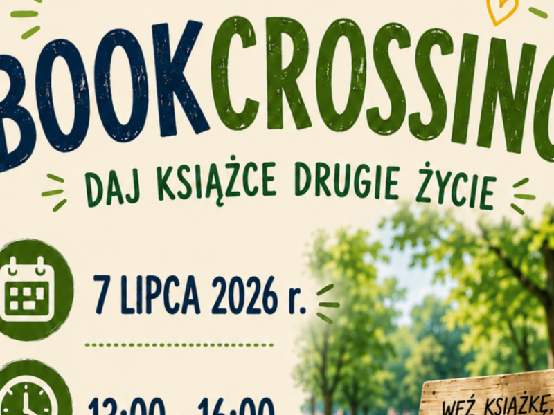Plakat na bookcrossing - Daj książce drugie życie które odbędzie się 7 lica 2026 r. w godz. 13.00 - 16.00 w Parku przy ul. Pasymskiej