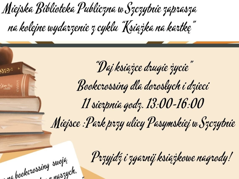 Plakat na BOOKCROSSING, KTÓRY ODBEDZIE SIE 11 SIERPNIA 2026 R. W GODZ. : 13.00 - 16.00 W PRAKU PRZY UL. PASYMSKIEJ